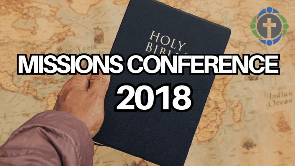 Missions Conference 2018